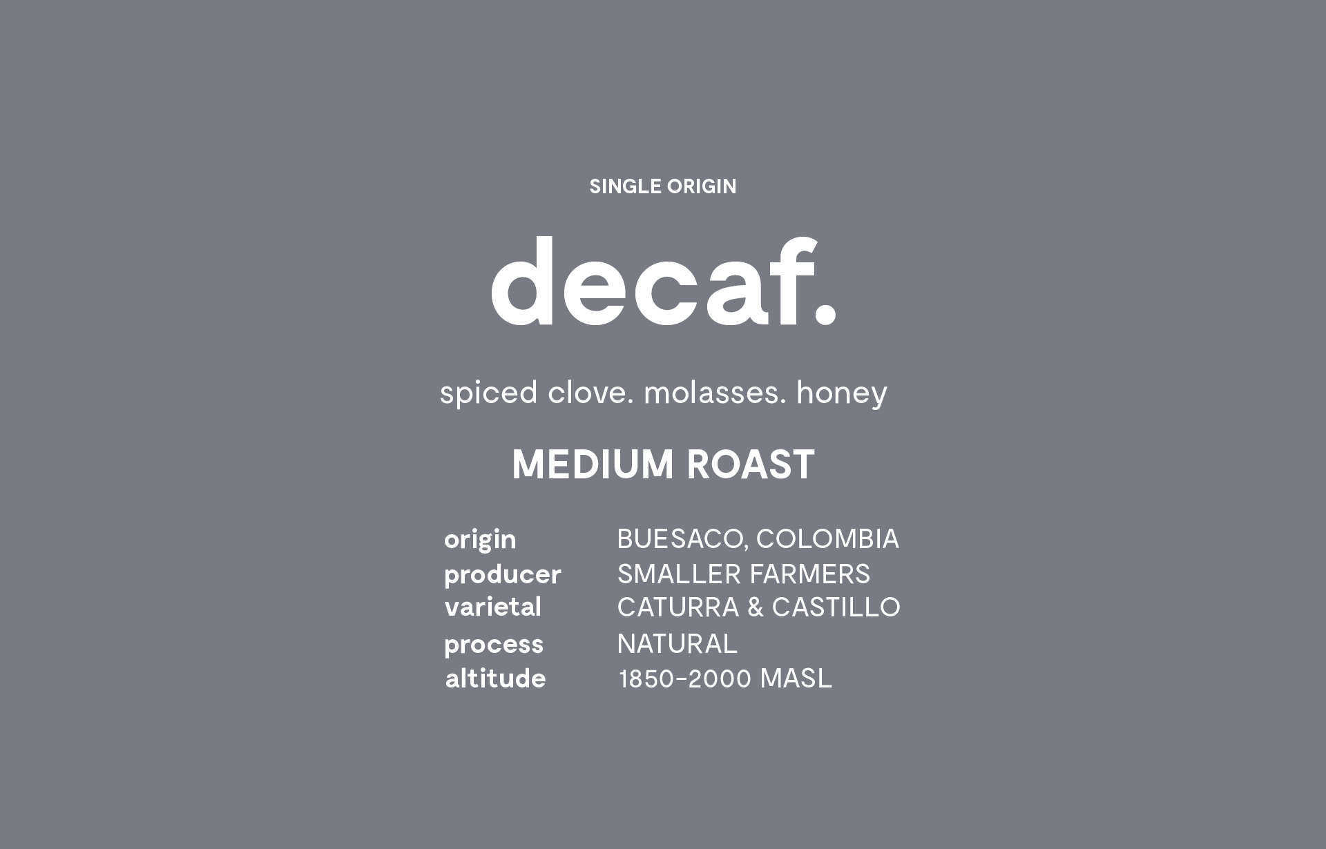 Decaf.